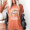 Bookworm Just A Girl Who Loves Books Women's Comfort Colors T-Shirt Yam
