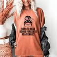 Born To Read Books Forced To Read Emails Messy Bun Reading Women's Comfort Colors T-Shirt Yam