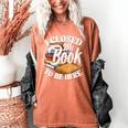 I Closed My Book To Be Here T-Shirt Book Lover Bookworm Women's Comfort Colors T-Shirt Yam