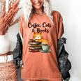 Coffee Cats And Books Lover For Women & Girls Coffee Women's Comfort Colors T-Shirt Yam Coffee Cats And Books Lover For Women & Girls Coffee Women's Comfort Colors T-Shirt Yam