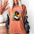Educated Afro Girl Reading Book Lover History Month Women's Comfort Colors T-Shirt Yam Educated Afro Girl Reading Book Lover History Month Women's Comfort Colors T-Shirt Yam