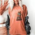 Erasmus When I Have Money I Buy Books Women's Comfort Colors T-Shirt Yam Erasmus When I Have Money I Buy Books Women's Comfort Colors T-Shirt Yam