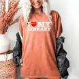 Fun I Love My Library Book Reader Bookworm Librarian Costume Women's Comfort Colors T-Shirt Yam