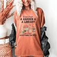 Gardening & Library Lover Books Reading Plants Cute Women's Comfort Colors T-Shirt Yam