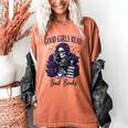 Good Girls Read Bad Books Sarcastic Skeleton Goth Skull Women's Comfort Colors T-Shirt Yam