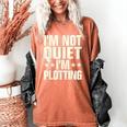 I'm Not Quiet I'm Plotting I Introvert Women's Comfort Colors T-Shirt Yam I'm Not Quiet I'm Plotting I Introvert Women's Comfort Colors T-Shirt Yam