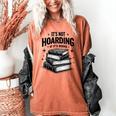 It's Not Hoarding If It's Books Book Lover Readers Women's Comfort Colors T-Shirt Yam It's Not Hoarding If It's Books Book Lover Readers Women's Comfort Colors T-Shirt Yam
