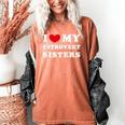 I Love My Introvert Sisters I Heart My Introvert Sisters Women's Comfort Colors T-Shirt Yam