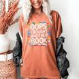 Oops I Bought Another Book Library Reader Bibliophile Women's Comfort Colors T-Shirt Yam Oops I Bought Another Book Library Reader Bibliophile Women's Comfort Colors T-Shirt Yam