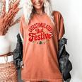 Overstimulated But Festive – Christmas Introvert Humor Women's Comfort Colors T-Shirt Yam