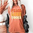 Peace Love Books Men Women Women's Comfort Colors T-Shirt Yam