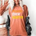 Please Chew Quieter Introvert Silence Lover Quote Women's Comfort Colors T-Shirt Yam