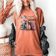 There Is No Such Thing As Too Many Books Reading Librarian Women's Comfort Colors T-Shirt Yam