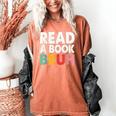 Read A Book Bruh Teacher Women's Comfort Colors T-Shirt Yam