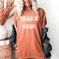 Read A Book Expand Your Mind Women's Comfort Colors T-Shirt Yam