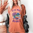 Read More Books Floral Book Reader Art Reading Lover Quote Women's Comfort Colors T-Shirt Yam