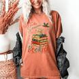 Tis The Season To Be Bookish Christmas Seasons Book Readings Women's Comfort Colors T-Shirt Yam