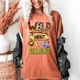 Wild About Reading Reading Books And Bookworm Library Day Women's Comfort Colors T-Shirt Yam Wild About Reading Reading Books And Bookworm Library Day Women's Comfort Colors T-Shirt Yam