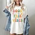 Book Fair Vibes Groovy Retro School Reading Nostalgic Women's Comfort Colors T-Shirt Ivory