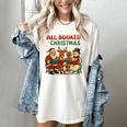 All Booked For Christmas Book Lover Women's Comfort Colors T-Shirt Ivory