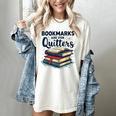 Bookmarks Are For Quitters Reading Quote Book Lover Women's Comfort Colors T-Shirt Ivory Bookmarks Are For Quitters Reading Quote Book Lover Women's Comfort Colors T-Shirt Ivory