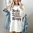 Books Are My Therapy Coffee Books Flowers Bookish Book Lover Women's Comfort Colors T-Shirt Ivory