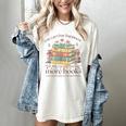 Books Reading Lovers Bookworm You Can Buy More Books Women's Comfort Colors T-Shirt Ivory Books Reading Lovers Bookworm You Can Buy More Books Women's Comfort Colors T-Shirt Ivory