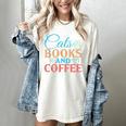 Cats Books And Coffee Women's Comfort Colors T-Shirt Ivory