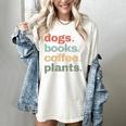 Dogs Books Coffee Plant Lover Gardening Cute Mom Life Women's Comfort Colors T-Shirt Ivory
