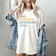 Don't Fahrenheit The Books Women's Comfort Colors T-Shirt Ivory Don't Fahrenheit The Books Women's Comfort Colors T-Shirt Ivory