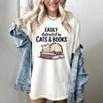 Easily Distracted By Cats And Books Cute Book Lover Women's Comfort Colors T-Shirt Ivory Easily Distracted By Cats And Books Cute Book Lover Women's Comfort Colors T-Shirt Ivory