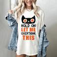 Hold On Let Me Overthink This Anxiety Introvert Overthinking Women's Comfort Colors T-Shirt Ivory Hold On Let Me Overthink This Anxiety Introvert Overthinking Women's Comfort Colors T-Shirt Ivory