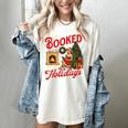 I'm Booked For The Holidays Christmas Reading Bookworm Xmas Women's Comfort Colors T-Shirt Ivory I'm Booked For The Holidays Christmas Reading Bookworm Xmas Women's Comfort Colors T-Shirt Ivory