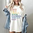 Live Life Like a Book Florida Would Ban LGBTQ Rainbow Flag Women's Comfort Colors T-Shirt Ivory Live Life Like a Book Florida Would Ban LGBTQ Rainbow Flag Women's Comfort Colors T-Shirt Ivory