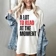 A Lot To Read At The Moment Reading Book Reader Nerd Women's Comfort Colors T-Shirt Ivory A Lot To Read At The Moment Reading Book Reader Nerd Women's Comfort Colors T-Shirt Ivory