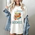 'My Weekend Is All Booked' Reading Book Introvert Librarian Women's Comfort Colors T-Shirt Ivory