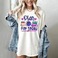Plan For Today Coffee Yarn Books Sewing Knitter Knitting Women's Comfort Colors T-Shirt Ivory