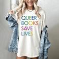 Queer Books Save Lives Read Banned Books LGBTQIA Books Women's Comfort Colors T-Shirt Ivory