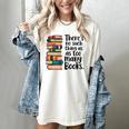 There Is No Such Thing As Too Many Books Book Lover Women's Comfort Colors T-Shirt Ivory There Is No Such Thing As Too Many Books Book Lover Women's Comfort Colors T-Shirt Ivory
