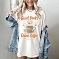 Read Books And Drink Coffee Cozy Book Lover Women's Comfort Colors T-Shirt Ivory
