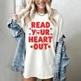 Read Your Heart Out Book Lover Reading Teachers Kids Women's Comfort Colors T-Shirt Ivory