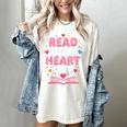 Read Your Heart Out Valentine Reading Book For Kid Teacher Women's Comfort Colors T-Shirt Ivory Read Your Heart Out Valentine Reading Book For Kid Teacher Women's Comfort Colors T-Shirt Ivory