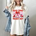 Read Your Heart Out Valentine Reading Book Kid Teacher Women's Comfort Colors T-Shirt Ivory