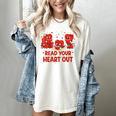 Read Your Heart Out Valentine Teacher Bookworm Lover Women's Comfort Colors T-Shirt Ivory