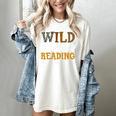 Reading Lover Apparel Wild About Reading Reading Books Women's Comfort Colors T-Shirt Ivory