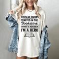 I Rescue Books Trapped In The Bookstore Sarcastic Women's Comfort Colors T-Shirt Ivory