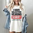 Sarcastic Sayings Introvert I Have Selective Hearing Women's Comfort Colors T-Shirt Ivory