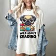 Wild About Reading Book Lover Pug Dog Women's Comfort Colors T-Shirt Ivory Wild About Reading Book Lover Pug Dog Women's Comfort Colors T-Shirt Ivory