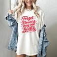 Women's Forget Flowers Buy Me Books Valentine Book Lover Women's Comfort Colors T-Shirt Ivory Women's Forget Flowers Buy Me Books Valentine Book Lover Women's Comfort Colors T-Shirt Ivory
