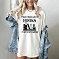 Women's When I Think About Books I Touch My Shelf Book Lover Bookish Women's Comfort Colors T-Shirt Ivory